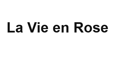 La Vie en Rose